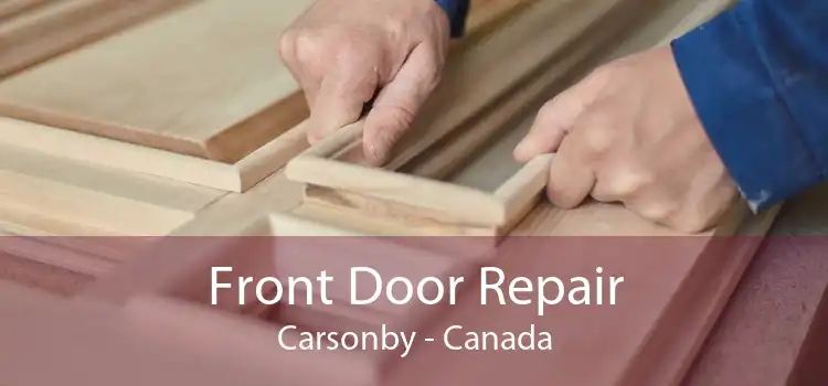 Front Door Repair Carsonby - Canada