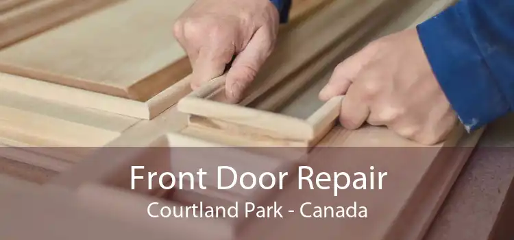 Front Door Repair Courtland Park - Canada