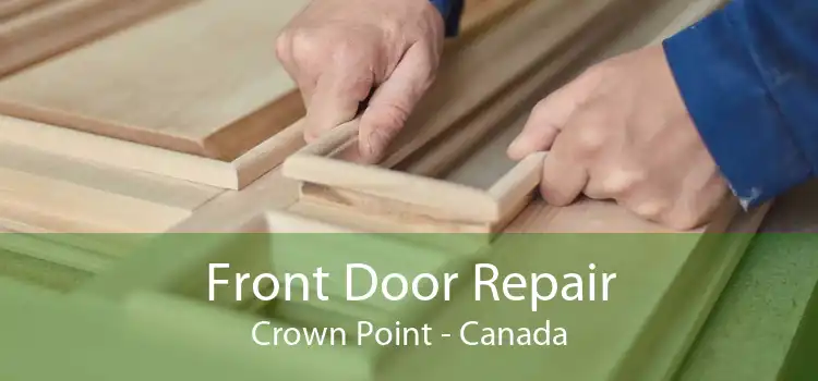 Front Door Repair Crown Point - Canada