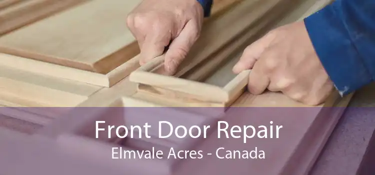 Front Door Repair Elmvale Acres - Canada