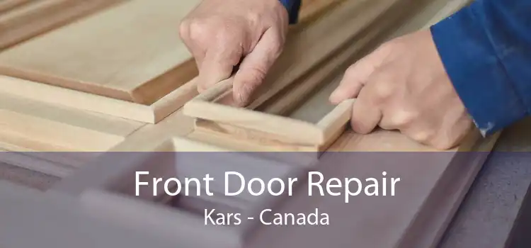 Front Door Repair Kars - Canada