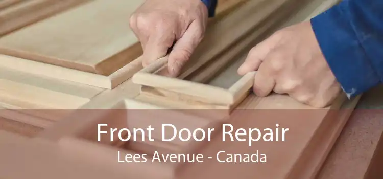 Front Door Repair Lees Avenue - Canada