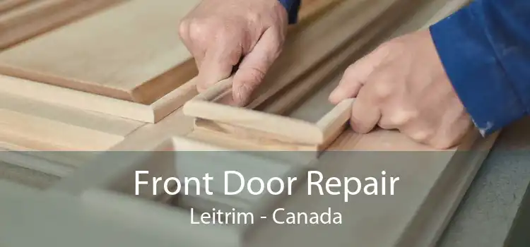 Front Door Repair Leitrim - Canada