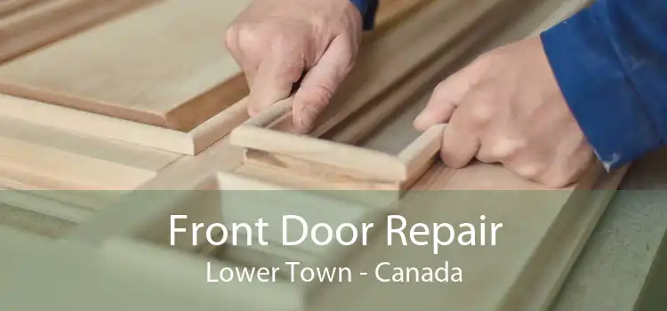 Front Door Repair Lower Town - Canada