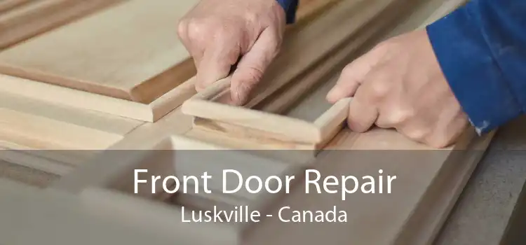 Front Door Repair Luskville - Canada