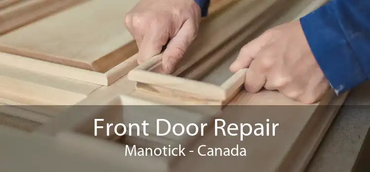 Front Door Repair Manotick - Canada