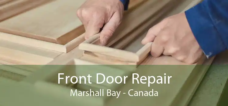 Front Door Repair Marshall Bay - Canada