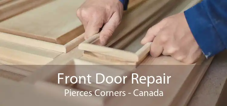 Front Door Repair Pierces Corners - Canada