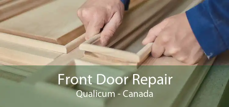 Front Door Repair Qualicum - Canada