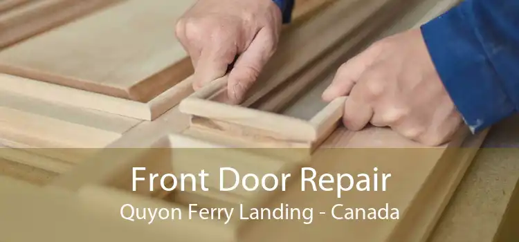 Front Door Repair Quyon Ferry Landing - Canada