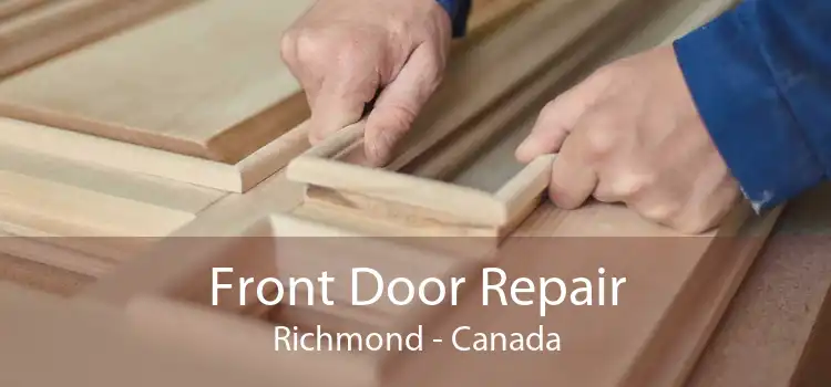 Front Door Repair Richmond - Canada