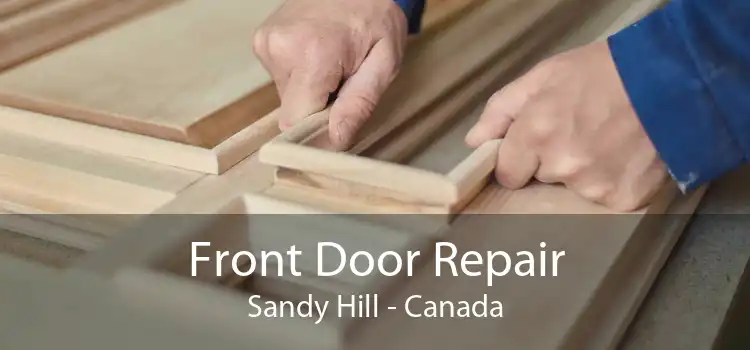 Front Door Repair Sandy Hill - Canada