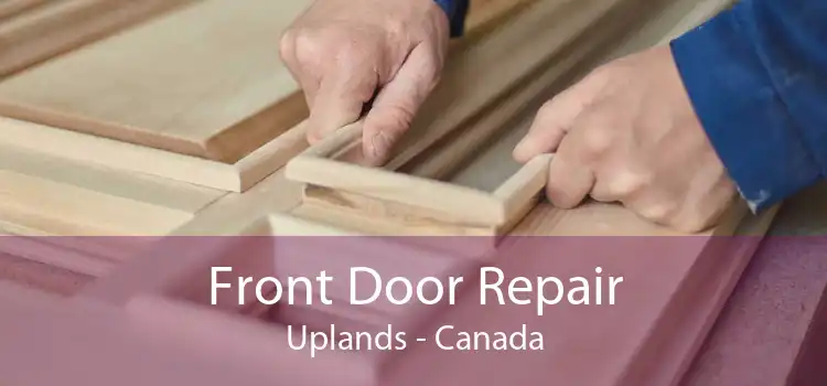 Front Door Repair Uplands - Canada