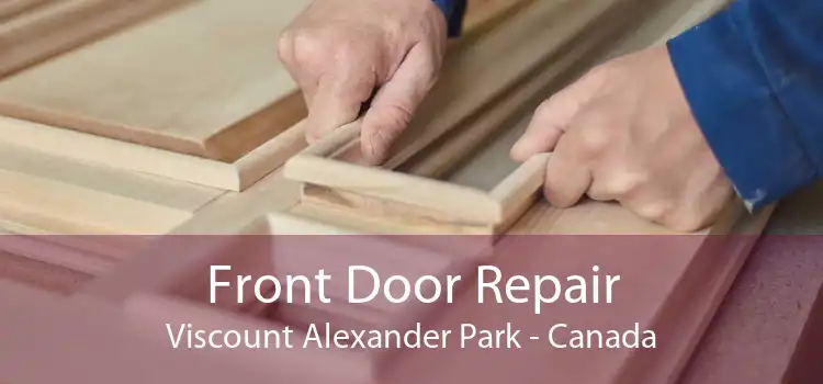 Front Door Repair Viscount Alexander Park - Canada