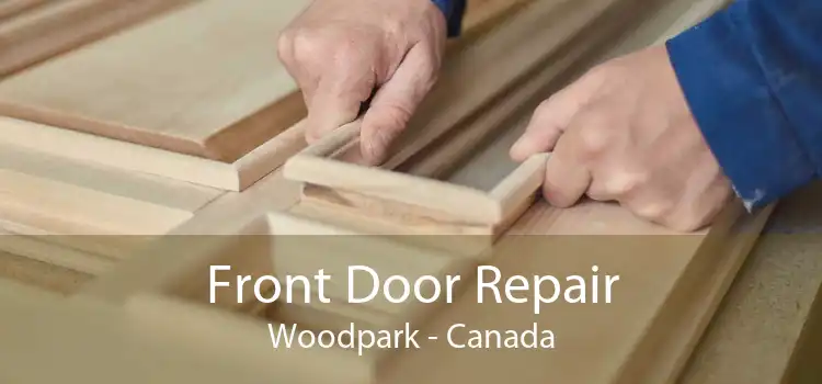 Front Door Repair Woodpark - Canada