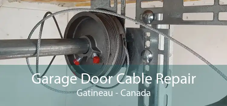 Garage Door Cable Repair Gatineau - Canada