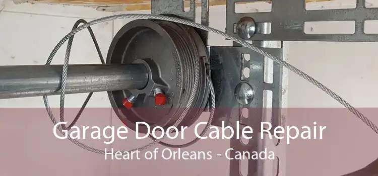 Garage Door Cable Repair Heart of Orleans - Canada