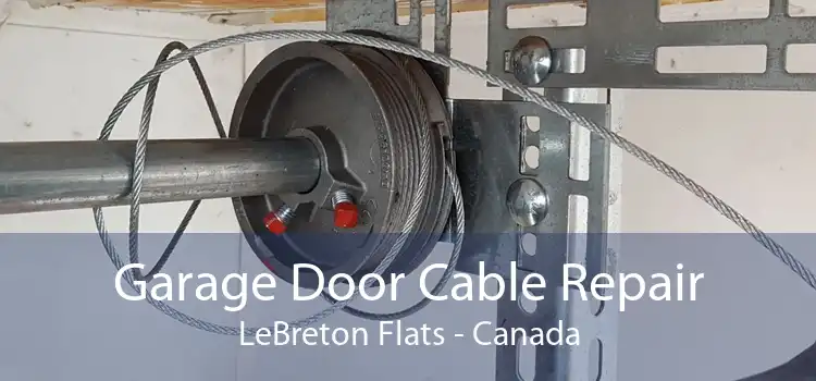 Garage Door Cable Repair LeBreton Flats - Canada