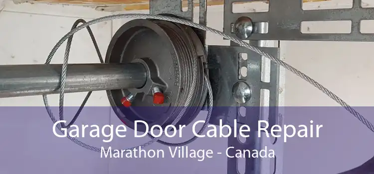 Garage Door Cable Repair Marathon Village - Canada