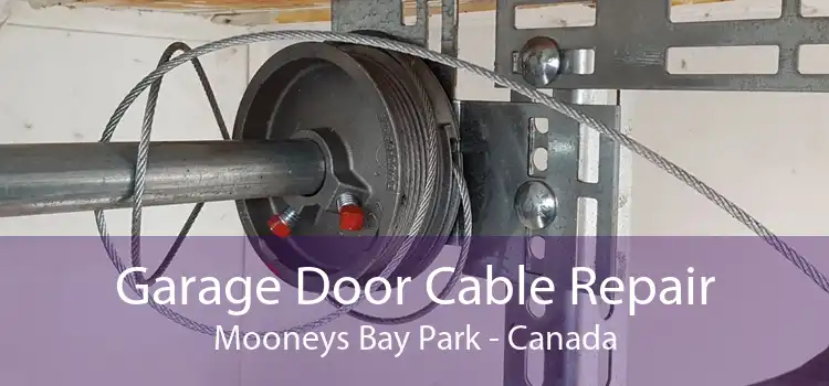 Garage Door Cable Repair Mooneys Bay Park - Canada
