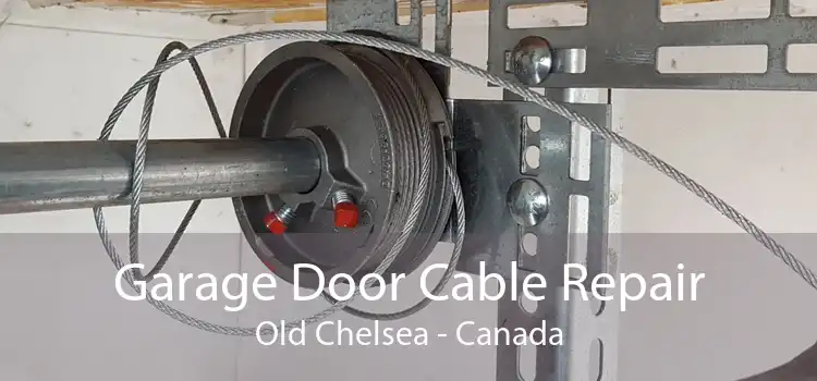 Garage Door Cable Repair Old Chelsea - Canada