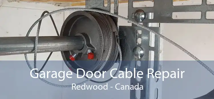 Garage Door Cable Repair Redwood - Canada