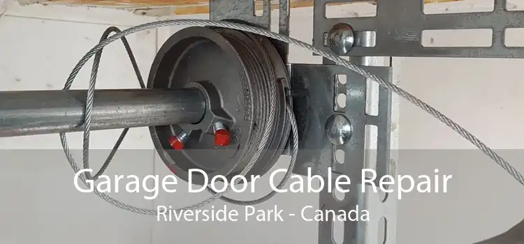 Garage Door Cable Repair Riverside Park - Canada
