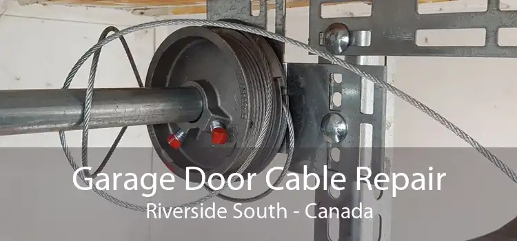 Garage Door Cable Repair Riverside South - Canada