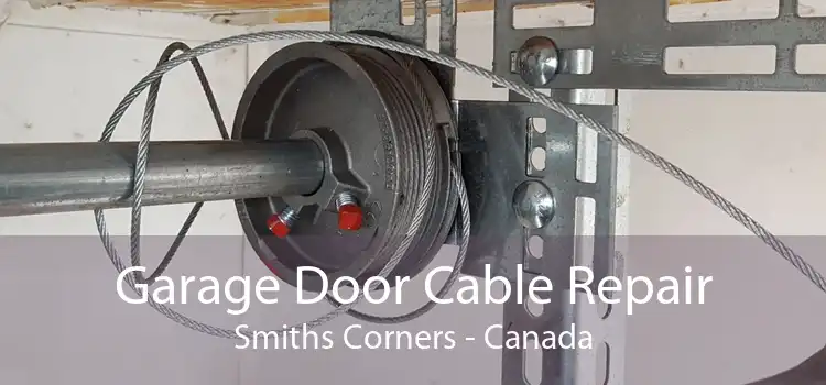 Garage Door Cable Repair Smiths Corners - Canada