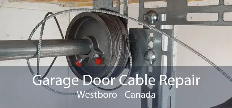 Garage Door Cable Repair Westboro - Canada