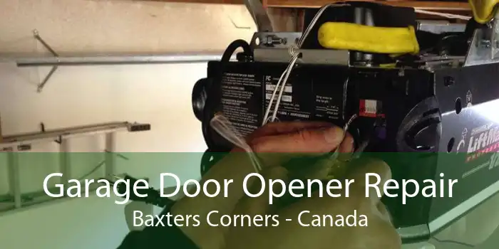 Garage Door Opener Repair Baxters Corners - Canada
