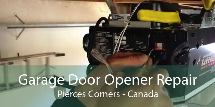 Garage Door Opener Repair Pierces Corners - Canada