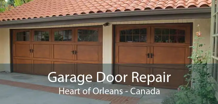 Garage Door Repair Heart of Orleans - Canada