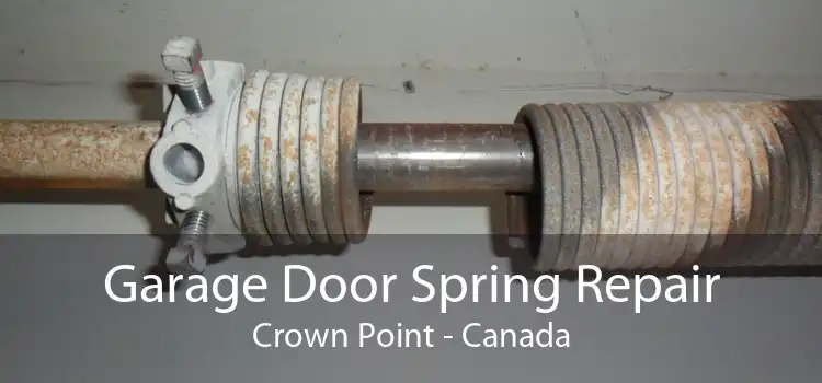 Garage Door Spring Repair Crown Point - Canada