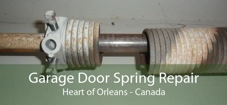 Garage Door Spring Repair Heart of Orleans - Canada