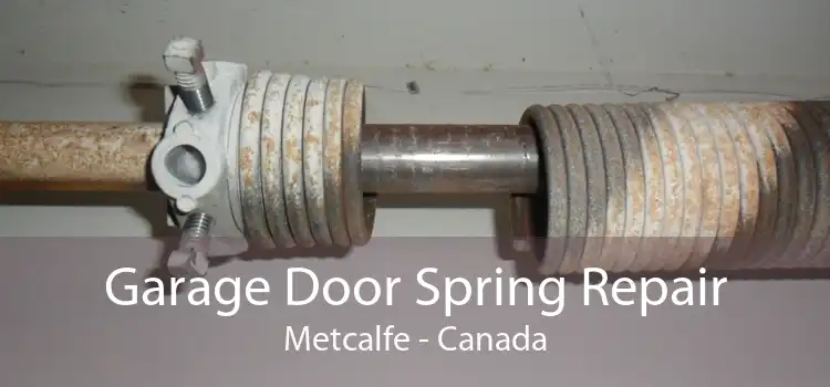 Garage Door Spring Repair Metcalfe - Canada