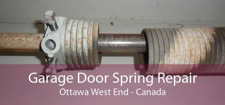 Garage Door Spring Repair Ottawa West End - Canada