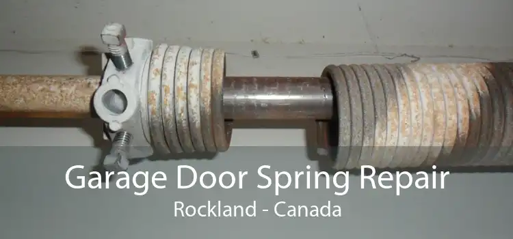 Garage Door Spring Repair Rockland - Canada