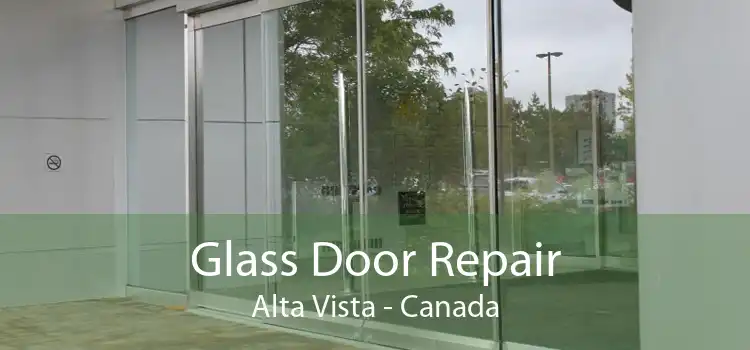Glass Door Repair Alta Vista - Canada