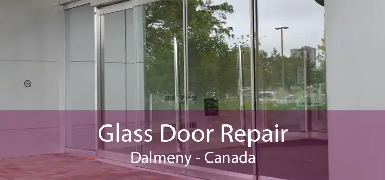 Glass Door Repair Dalmeny - Canada