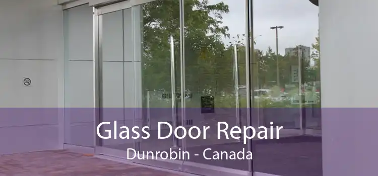 Glass Door Repair Dunrobin - Canada