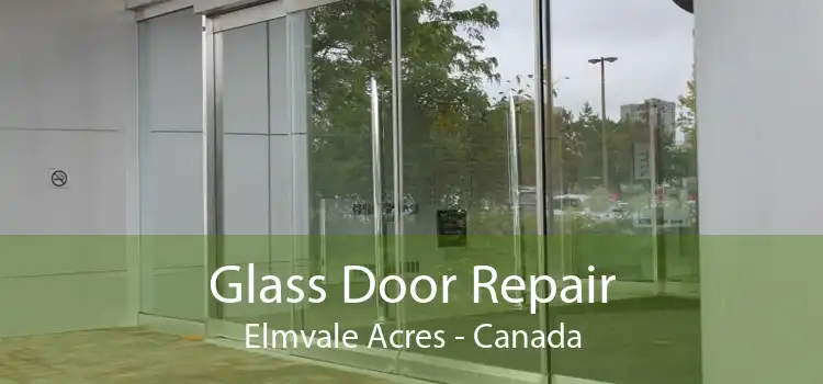Glass Door Repair Elmvale Acres - Canada