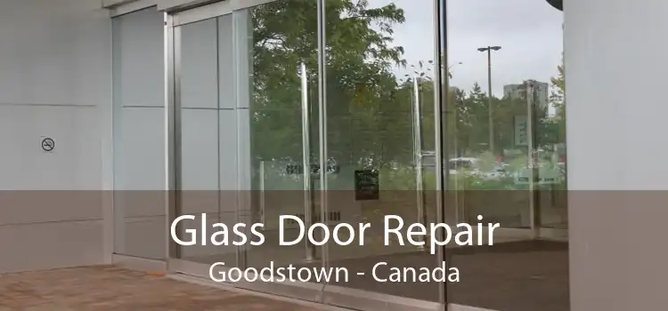 Glass Door Repair Goodstown - Canada
