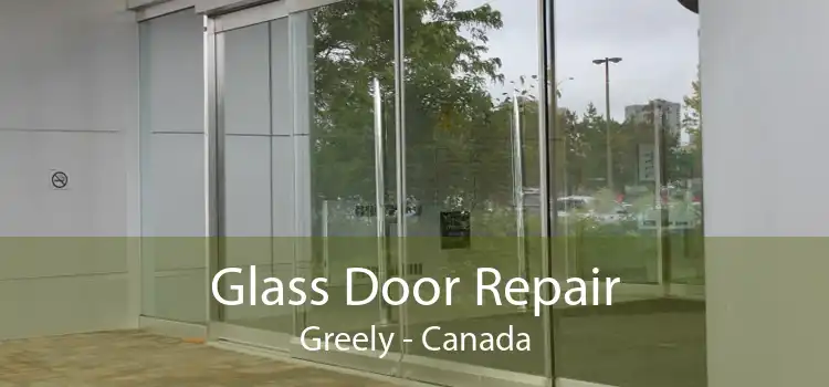 Glass Door Repair Greely - Canada