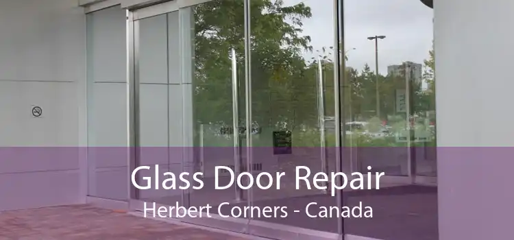 Glass Door Repair Herbert Corners - Canada