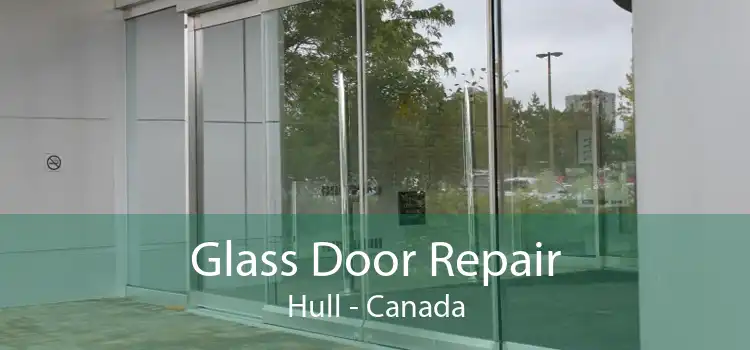 Glass Door Repair Hull - Canada