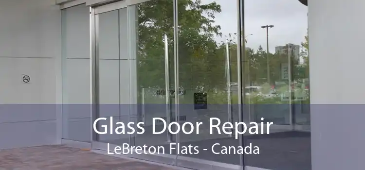 Glass Door Repair LeBreton Flats - Canada