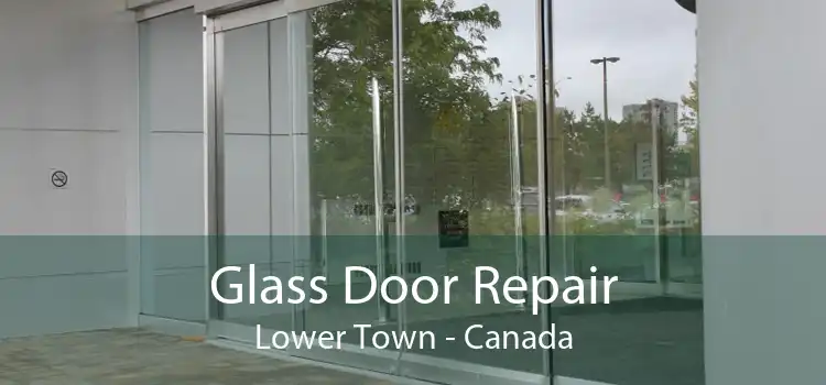 Glass Door Repair Lower Town - Canada
