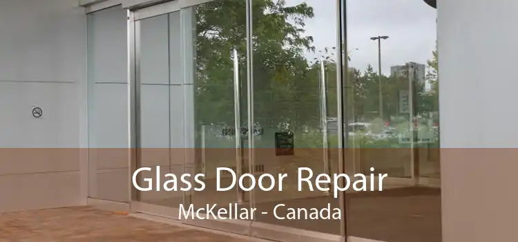 Glass Door Repair McKellar - Canada