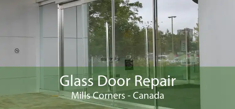 Glass Door Repair Mills Corners - Canada
